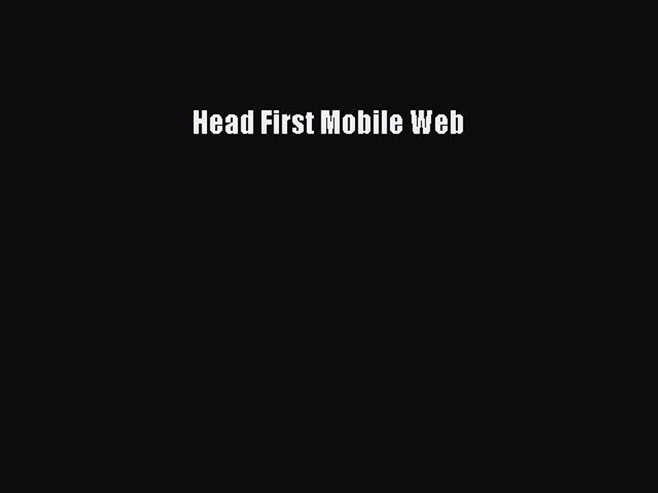 [PDF Download] Head First Mobile Web [Read] Full Ebook