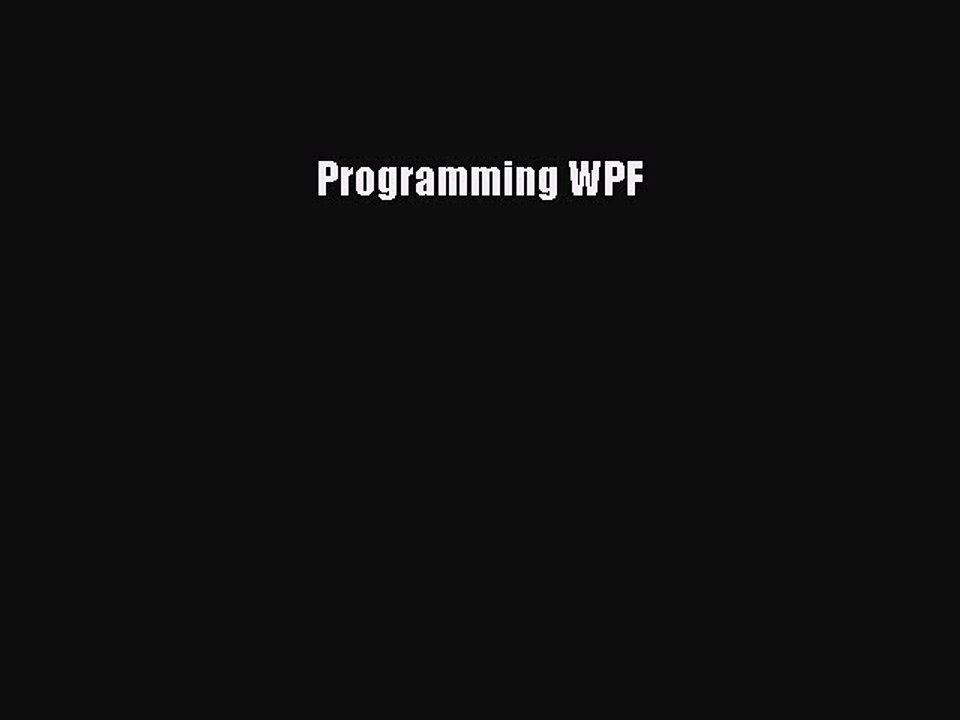 [PDF Download] Programming WPF [Read] Online