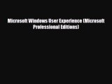 [PDF Download] Microsoft Windows User Experience (Microsoft Professional Editions) [PDF] Online