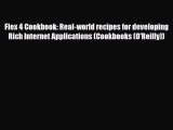 [PDF Download] Flex 4 Cookbook: Real-world recipes for developing Rich Internet Applications