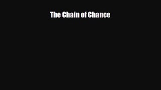 [PDF Download] The Chain of Chance [Download] Full Ebook