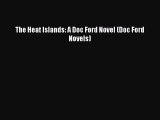 (PDF Download) The Heat Islands: A Doc Ford Novel (Doc Ford Novels) PDF