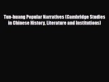 [PDF Download] Tun-huang Popular Narratives (Cambridge Studies in Chinese History Literature