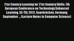 [PDF Download] 21st Century Learning for 21st Century Skills: 7th European Conference on Technology