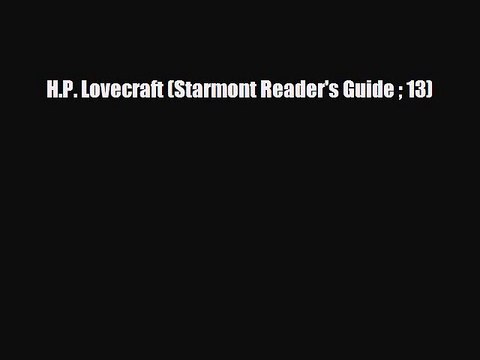 [PDF Download] H.P. Lovecraft (Starmont Reader's Guide 13) [PDF] Online