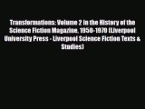 [PDF Download] Transformations: Volume 2 in the History of the Science Fiction Magazine 1950-1970