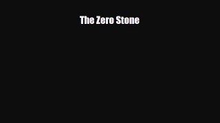 [PDF Download] The Zero Stone [Download] Full Ebook