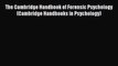 [PDF Download] The Cambridge Handbook of Forensic Psychology (Cambridge Handbooks in Psychology)