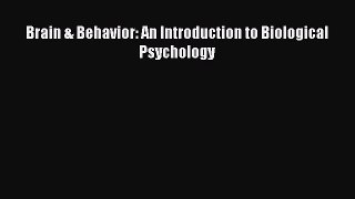[PDF Download] Brain & Behavior: An Introduction to Biological Psychology [PDF] Full Ebook