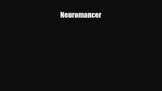 [PDF Download] Neuromancer [PDF] Online