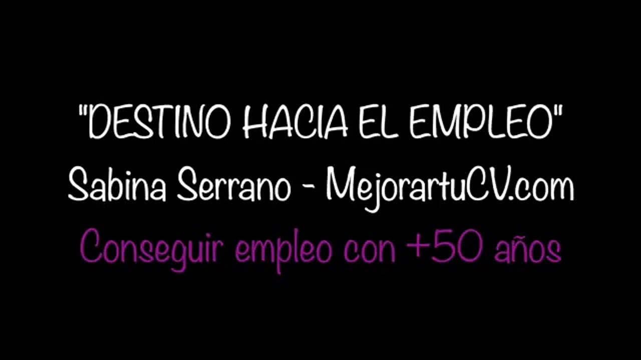 Destino hacia el empleo (25) Conseguir empleo con más de 50 años
