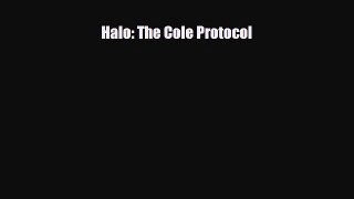 [PDF Download] Halo: The Cole Protocol [Download] Online