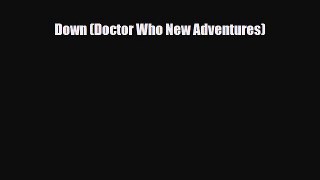 [PDF Download] Down (Doctor Who New Adventures) [Download] Full Ebook