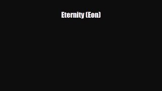 [PDF Download] Eternity (Eon) [Read] Full Ebook