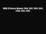 (PDF Download) BMW Z3 Service Manual: 1996 1997 1998 1999 2000 2001 2002 Download