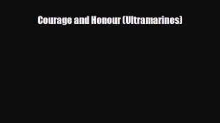 [PDF Download] Courage and Honour (Ultramarines) [PDF] Full Ebook