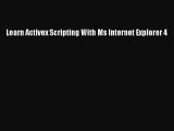 [PDF Download] Learn Activex Scripting With Ms Internet Explorer 4 [Download] Online