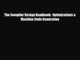 [PDF Download] The Compiler Design Handbook:  Optimizations & Machine Code Generation [PDF]