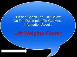 Lift Weights Faster Review