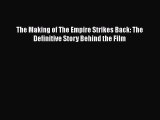 The Making of The Empire Strikes Back: The Definitive Story Behind the Film  PDF Download