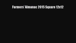 [PDF Download] Farmers' Almanac 2015 Square 12x12 [Read] Online