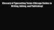[PDF Download] Glossary of Typesetting Terms (Chicago Guides to Writing Editing and Publishing)