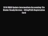 2014 FASB Update Intermediate Accounting 15e Binder Ready Version   WileyPLUS Registration