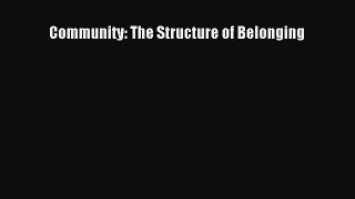 Community: The Structure of Belonging  Free Books