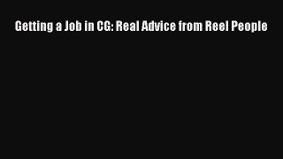 [PDF Download] Getting a Job in CG: Real Advice from Reel People [Read] Full Ebook