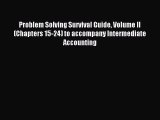 (PDF Download) Problem Solving Survival Guide Volume II (Chapters 15-24) to accompany Intermediate