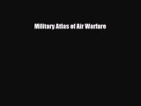 [PDF Download] Military Atlas of Air Warfare [PDF] Full Ebook