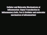 [PDF Download] Cellular and Molecular Mechanisms of Inflammation: Signal Transduction in Inflammatory