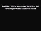 [PDF Download] New Riders' Official Internet and World Wide Web Yellow Pages Seventh Edition