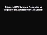 [PDF Download] A Guide to LATEX: Document Preparation for Beginners and Advanced Users (3rd