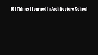 101 Things I Learned in Architecture School  Free Books
