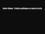 [PDF Télécharger] Saint-Simon : Traités politiques et autres écrits [Télécharger] Complet Ebook