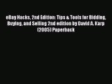 [PDF Download] eBay Hacks 2nd Edition: Tips & Tools for Bidding Buying and Selling 2nd edition
