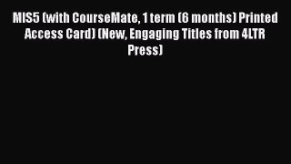 MIS5 (with CourseMate 1 term (6 months) Printed Access Card) (New Engaging Titles from 4LTR
