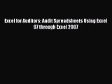 [PDF Download] Excel for Auditors: Audit Spreadsheets Using Excel 97 through Excel 2007 [PDF]