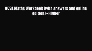 GCSE Maths Workbook (with answers and online edition) - Higher  Free Books