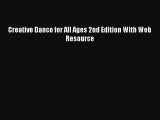 [PDF Download] Creative Dance for All Ages 2nd Edition With Web Resource [PDF] Online