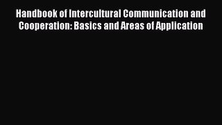 Handbook of Intercultural Communication and Cooperation: Basics and Areas of Application Read