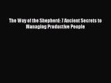 The Way of the Shepherd: 7 Ancient Secrets to Managing Productive People  PDF Download