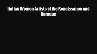 [PDF Download] Italian Women Artists of the Renaissance and Baroque [PDF] Online