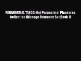 [PDF Download] PARANORMAL TABOO: Hot Paranormal Pleasures Collection (Menage Romance Set Book