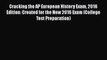 Cracking the AP European History Exam 2016 Edition: Created for the New 2016 Exam (College