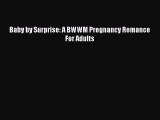 (PDF Download) Baby by Surprise: A BWWM Pregnancy Romance For Adults Read Online