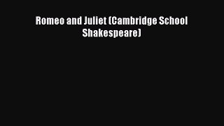 Romeo and Juliet (Cambridge School Shakespeare)  Free Books