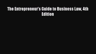 [PDF Download] The Entrepreneur's Guide to Business Law 4th Edition [Read] Online