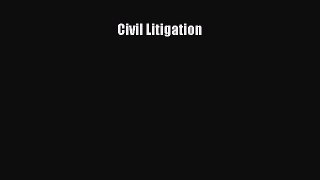 [PDF Download] Civil Litigation [Download] Online